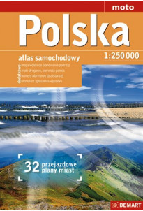Polska - atlas samochodowy 1:250 000 +32 plany przejazdowe